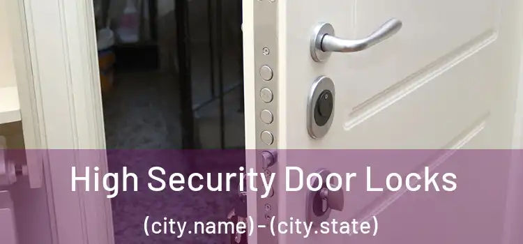  High Security Door Locks (city.name) - (city.state)